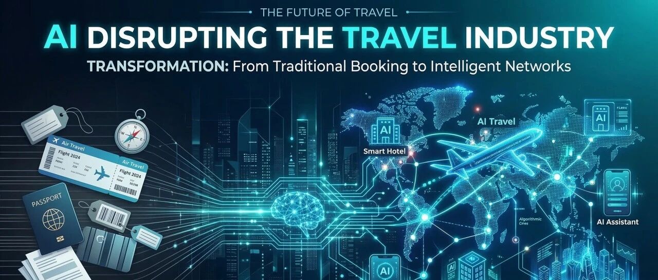 AI 正在取代 OTA:旅游预订的结构性巨变